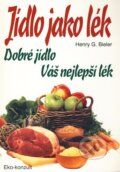 Kniha: Jídlo jako lék (Henry G. Bieler). Eko-konzult, 2000 Kniha: Jídlo jako lék (Henry G. Bieler). Eko-konzult, 2000