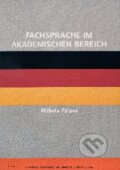 Kniha: Fachsprache im akademishen Bereich (Alžbeta Pálová). STU, 2010 Kniha: Fachsprache im akademishen Bereich (Alžbeta Pálová). STU, 2010
