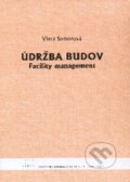 Kniha: Údržba budov (Viera Somorová). STU, 2010 Kniha: Údržba budov (Viera Somorová). STU, 2010