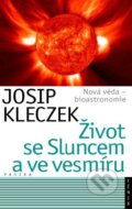 Život se Sluncem a ve vesmíru - Josip Kleczek, Paseka, 2011
