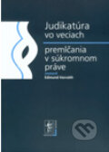 Kniha: Judikatúra vo veciach premlčania v súkromnom práve (Edmund Horváth). Wolters Kluwer (Iura Edition), 2010 Kniha: Judikatúra vo veciach premlčania v súkromnom práve (Edmund Horváth). Wolters Kluwer (Iura Edition), 2010
