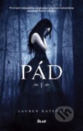 Kniha: Pád (Lauren Kate), 2011 Kniha: Pád (Lauren Kate), 2011
