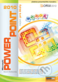 Kniha: PowerPoint 2010 nejen pro školy (Computer Media). Computer Media, 2010 Kniha: PowerPoint 2010 nejen pro školy (Computer Media). Computer Media, 2010