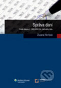 Kniha: Správa daní (Zuzana Hortová). Wolters Kluwer ČR, 2010 Kniha: Správa daní (Zuzana Hortová). Wolters Kluwer ČR, 2010