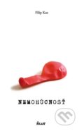 Kniha: Nemohúcnosť (Filip Kas), 2011 Kniha: Nemohúcnosť (Filip Kas), 2011