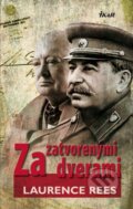 Kniha: Za zatvorenými dverami (Laurence Rees), 2011 Kniha: Za zatvorenými dverami (Laurence Rees), 2011