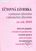 Kniha: Účtovná závierka za rok 2010 (Ivana Hudecová). Poradca s.r.o., 2010 Kniha: Účtovná závierka za rok 2010 (Ivana Hudecová). Poradca s.r.o., 2010