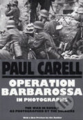 Kniha: Operation Barbarossa in Photographs (Paul Carell). Schiffer, 1991 Kniha: Operation Barbarossa in Photographs (Paul Carell). Schiffer, 1991