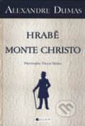 Hrabě Monte Christo - Alexandre Dumas, Nakladatelství Fragment, 2011