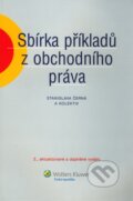 Kniha: Sbírka příkladů z obchodního práva (Stanislava Černá a kolektív). Wolters Kluwer ČR, 2011 Kniha: Sbírka příkladů z obchodního práva (Stanislava Černá a kolektív). Wolters Kluwer ČR, 2011