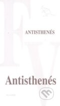 Kniha: Antisthenés (Antisthenés). Kalligram, 2011 Kniha: Antisthenés (Antisthenés). Kalligram, 2011