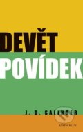 Kniha: Devět povídek (J.D. Salinger). Knižní klub, 2011 Kniha: Devět povídek (J.D. Salinger). Knižní klub, 2011
