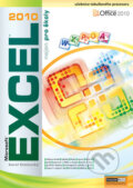 Kniha: Excel 2010 nejen pro školy (Computer Media). Computer Media, 2010 Kniha: Excel 2010 nejen pro školy (Computer Media). Computer Media, 2010