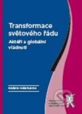 Kniha: Transformace světového řádu (Radana Makariusová). Aleš Čeněk, 2011 Kniha: Transformace světového řádu (Radana Makariusová). Aleš Čeněk, 2011