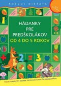 Kniha: Hádanky pre predškolákov od 4 do 5 rokov (Svojtka&Co.). Svojtka&Co., 2011 Kniha: Hádanky pre predškolákov od 4 do 5 rokov (Svojtka&Co.). Svojtka&Co., 2011