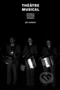 Kniha: Théâtre musical (Jiří Adámek). Akademie múzických umění, 2010 Kniha: Théâtre musical (Jiří Adámek). Akademie múzických umění, 2010