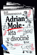 Kniha: Adrian Mole - léta v divočině (Sue Townsendová). Mladá fronta, 2011 Kniha: Adrian Mole - léta v divočině (Sue Townsendová). Mladá fronta, 2011