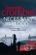 Kniha: Necessary as Blood (Deborah Crombie). Pan Macmillan, 2011 Kniha: Necessary as Blood (Deborah Crombie). Pan Macmillan, 2011