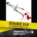 Audiokniha: Bremeno minulosti (Dominik Dán), 2021 Audiokniha: Bremeno minulosti (Dominik Dán), 2021