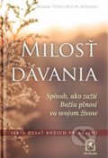 Kniha: Milosť dávania (Marja Verschoor-Meijers). DAVIDknihy, 2018 Kniha: Milosť dávania (Marja Verschoor-Meijers). DAVIDknihy, 2018