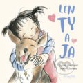 Kniha: Len ty a ja (Ann James a David Bedford), 2021 Kniha: Len ty a ja (Ann James a David Bedford), 2021