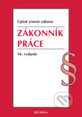 Kniha: Zákonník práce (Heuréka). Heuréka, 2021 Kniha: Zákonník práce (Heuréka). Heuréka, 2021