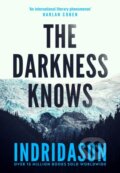 Kniha: The Darkness Knows (Arnaldur Indridason). Harvill Secker, 2021 Kniha: The Darkness Knows (Arnaldur Indridason). Harvill Secker, 2021