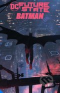 Kniha: Future State: The Next Batman (John Ridley). DC Comics, 2021 Kniha: Future State: The Next Batman (John Ridley). DC Comics, 2021