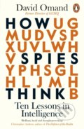 Kniha: How Spies Think (David Omand). Penguin Books, 2021 Kniha: How Spies Think (David Omand). Penguin Books, 2021