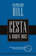 Kniha: Cesta k osobní moci (Napoleon Hill). Via, 2021 Kniha: Cesta k osobní moci (Napoleon Hill). Via, 2021