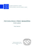 Kniha: Psychológia v práci manažéra (Peter Seemann). EDIS, 2021 Kniha: Psychológia v práci manažéra (Peter Seemann). EDIS, 2021