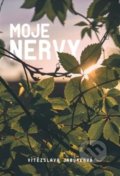 Kniha: Moje nervy (Vítězslava Jabůrková). Agama, 2021 Kniha: Moje nervy (Vítězslava Jabůrková). Agama, 2021