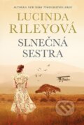 E-kniha: Slnečná sestra (Lucinda Riley), 2021 E-kniha: Slnečná sestra (Lucinda Riley), 2021