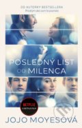 Kniha: Posledný list od milenca (Jojo Moyes). Ikar, 2021 Kniha: Posledný list od milenca (Jojo Moyes). Ikar, 2021