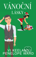 Kniha: Vánoční lásky (Penelope Ward a Vi Keeland), 2021 Kniha: Vánoční lásky (Penelope Ward a Vi Keeland), 2021