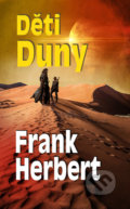 Kniha: Děti Duny (Frank Herbert). Baronet, 2021 Kniha: Děti Duny (Frank Herbert). Baronet, 2021