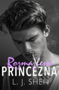 Kniha: Rozmazlená princezna (L.J. Shen), 2021 Kniha: Rozmazlená princezna (L.J. Shen), 2021