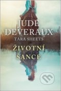 Kniha: Životní šance (Jude Deveraux a Tara Sheets). Baronet, 2021 Kniha: Životní šance (Jude Deveraux a Tara Sheets). Baronet, 2021
