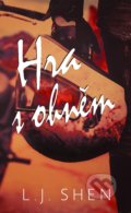 Kniha: Hra s ohněm (L.J. Shen), 2021 Kniha: Hra s ohněm (L.J. Shen), 2021