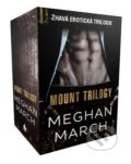 Kniha: Mount Trilogy (kompletní trilogie v boxu) (Meghan March), 2021 Kniha: Mount Trilogy (kompletní trilogie v boxu) (Meghan March), 2021