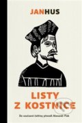 Kniha: Listy z Kostnice (Jan Hus). Biblion, 2021 Kniha: Listy z Kostnice (Jan Hus). Biblion, 2021