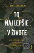 Kniha: To najlepšie v živote (Claire Lombardo), 2021 Kniha: To najlepšie v živote (Claire Lombardo), 2021