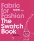 Kniha: Fabric for Fashion (Amanda Johnston). Laurence King Publishing, 2021 Kniha: Fabric for Fashion (Amanda Johnston). Laurence King Publishing, 2021
