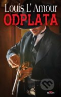Kniha: Odplata (Louis L´Amour). Alpress, 2021 Kniha: Odplata (Louis L´Amour). Alpress, 2021