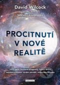 Kniha: Procitnutí v nové realitě (David Wilcock). Fontána, 2021 Kniha: Procitnutí v nové realitě (David Wilcock). Fontána, 2021