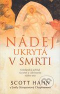 Kniha: Nádej ukrytá v smrti (Scott Hahn). Redemptoristi - Slovo medzi nami, 2021 Kniha: Nádej ukrytá v smrti (Scott Hahn). Redemptoristi - Slovo medzi nami, 2021