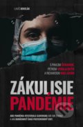 Kniha: Zákulisie pandémie (Lukáš Kekelák). Postoj Media, 2021 Kniha: Zákulisie pandémie (Lukáš Kekelák). Postoj Media, 2021