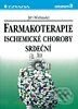 Kniha: Farmakoterapie ischemické choroby srdeční (Jiří Widimský). Grada Kniha: Farmakoterapie ischemické choroby srdeční (Jiří Widimský). Grada