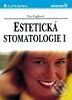 Kniha: Estetická stomatologie I (Eva Gojišová). Grada, 1997 Kniha: Estetická stomatologie I (Eva Gojišová). Grada, 1997