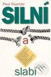 Kniha: Silni a slabí (Paul Tournier). Návrat domů Kniha: Silni a slabí (Paul Tournier). Návrat domů